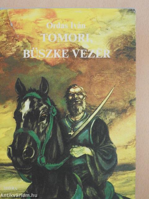 Tomori, büszke vezér (dedikált példány)