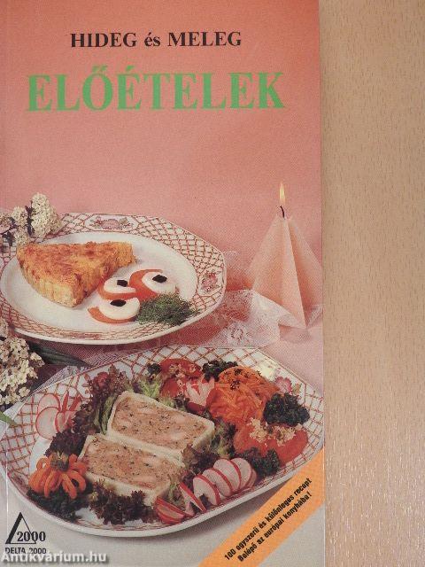 Hideg és meleg előételek