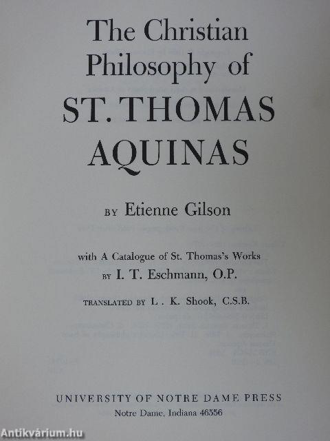 The Christian Philosophy of St. Thomas Aquinas