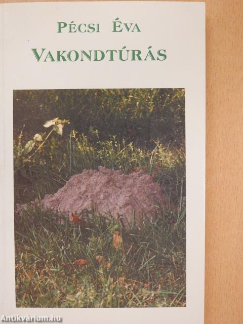 Vakondtúrás (dedikált példány)