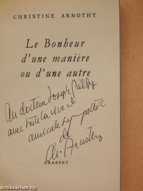 Le Bonheur d'une maniere ou d'une autre (dedikált példány)