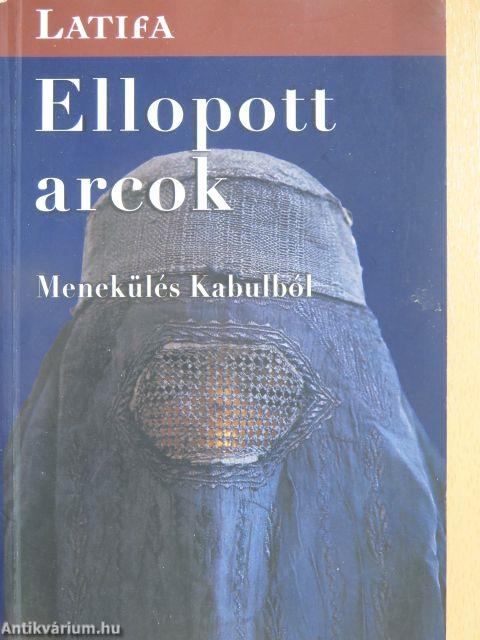 Ellopott arcok