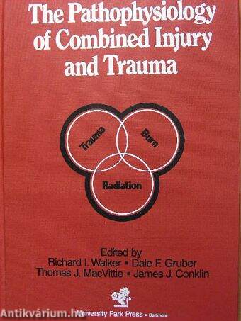 The Pathophysiology of Combined Injury and Trauma