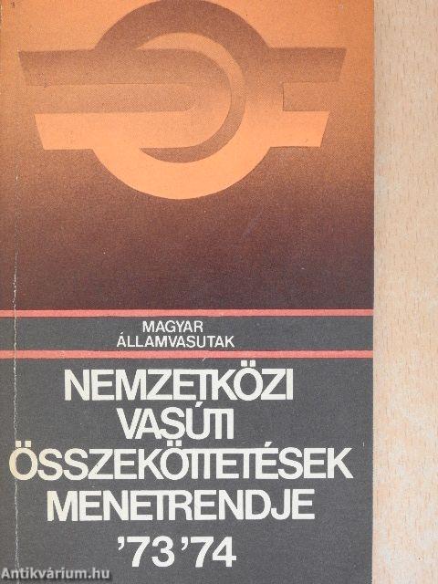 Nemzetközi vasúti összeköttetések menetrendje '73 '74