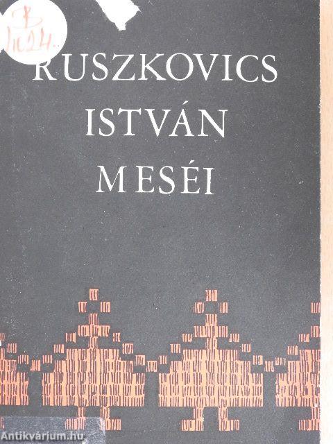 Ruszkovics István meséi