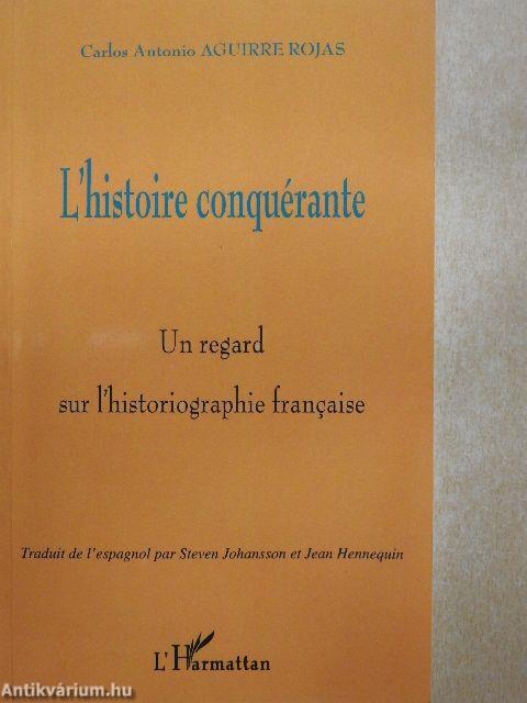 L'histoire conquérante