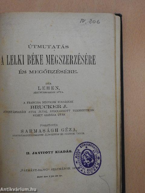 Útmutatás a lelki béke megszerzésére és megőrzésére