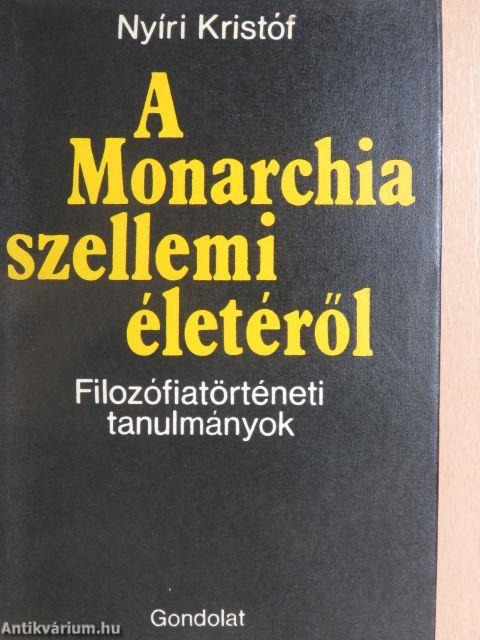 A Monarchia szellemi életéről