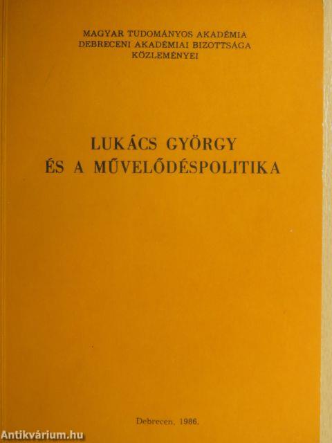 Lukács György és a művelődéspolitika