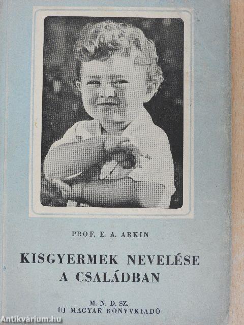 Kisgyermek nevelése a családban