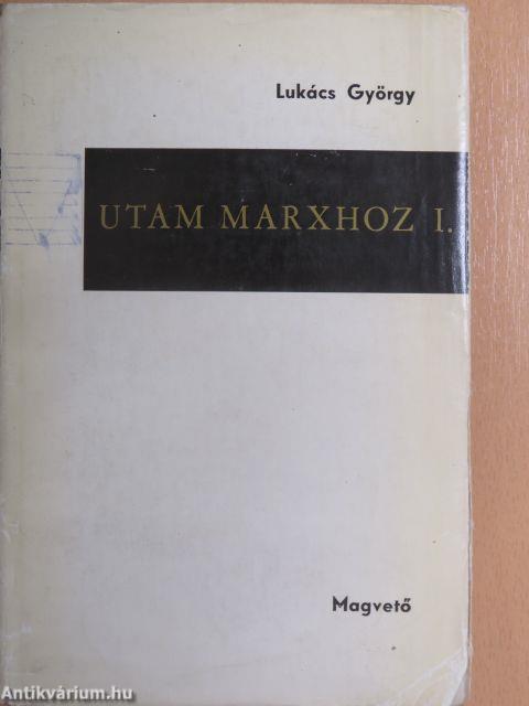 Utam Marxhoz I-II.