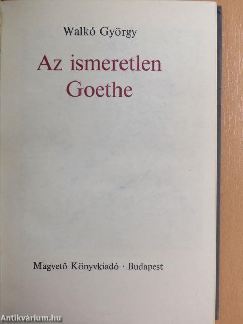 Az ismeretlen Goethe