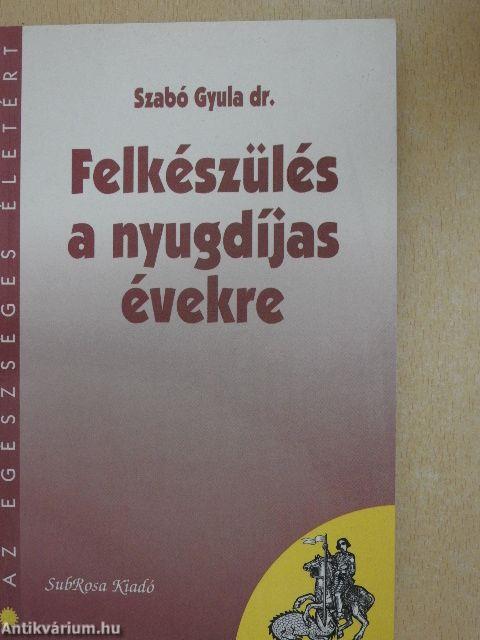 Felkészülés a nyugdíjas évekre