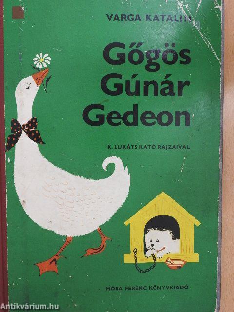 Gőgös Gúnár Gedeon