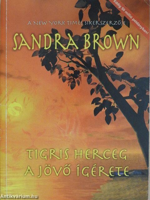 Tigris herceg/A jövő ígérete