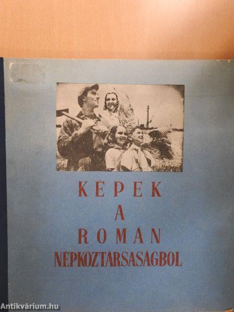 Képek a román népköztársaságból