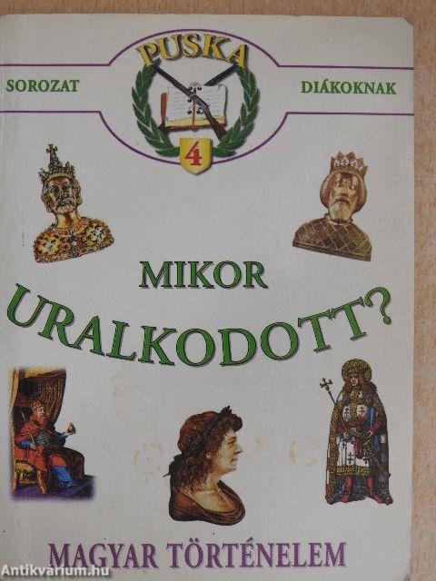 Mikor uralkodott?