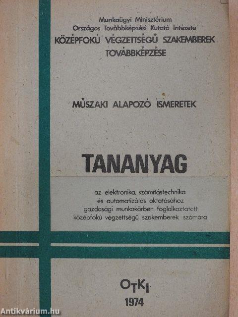 Tananyag az elektronika, számítástechnika és automatizálás oktatásához gazdasági munkakörben foglalkoztatott középfokú végzettségű szakemberek számára