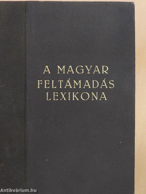 A magyar feltámadás lexikona 1919-1930