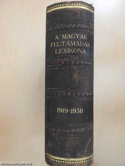 A magyar feltámadás lexikona 1919-1930