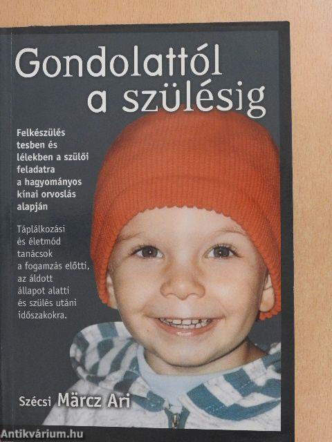 Gondolattól a szülésig