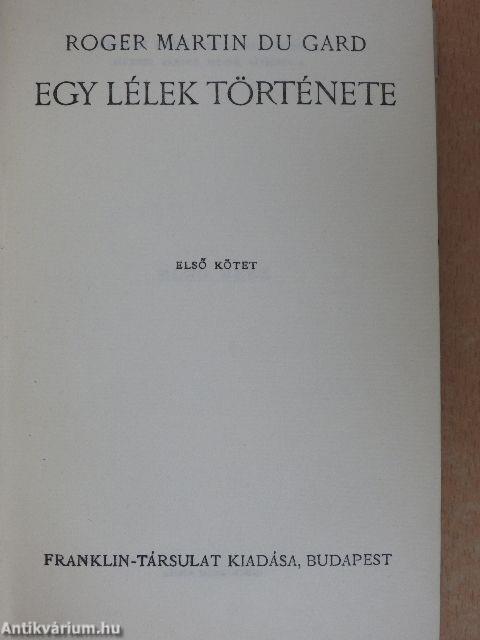 Egy lélek története I-II.