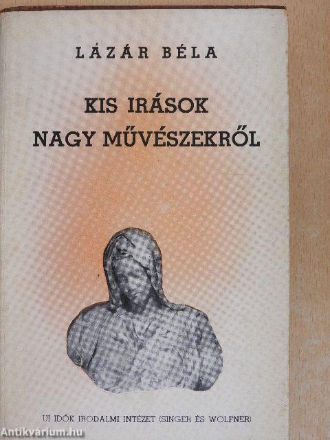 Kis írások nagy művészekről