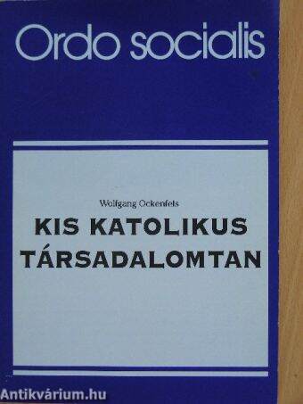 Kis katolikus társadalomtan