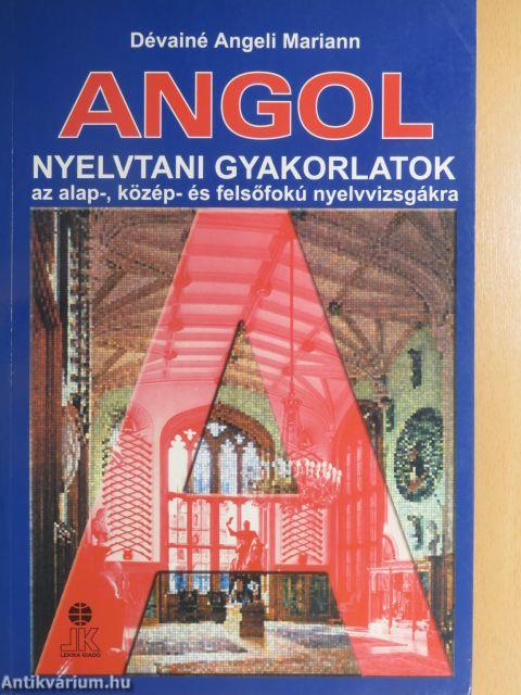 Angol nyelvtani gyakorlatok