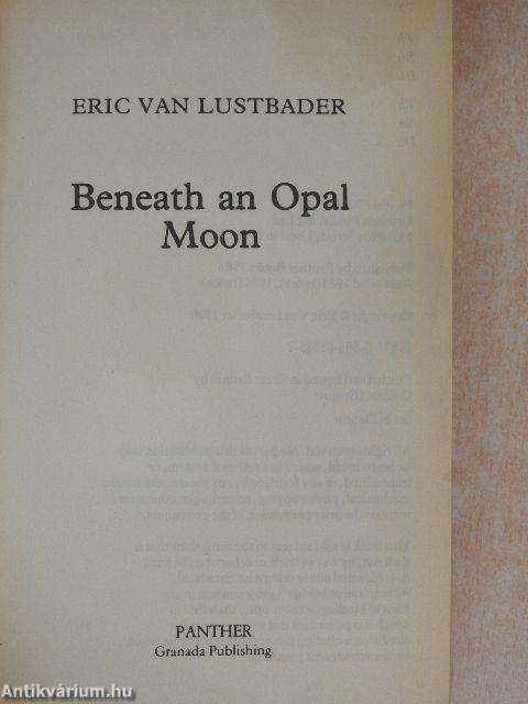 Beneath an Opal Moon