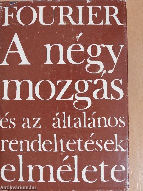 A négy mozgás és az általános rendeltetések elmélete