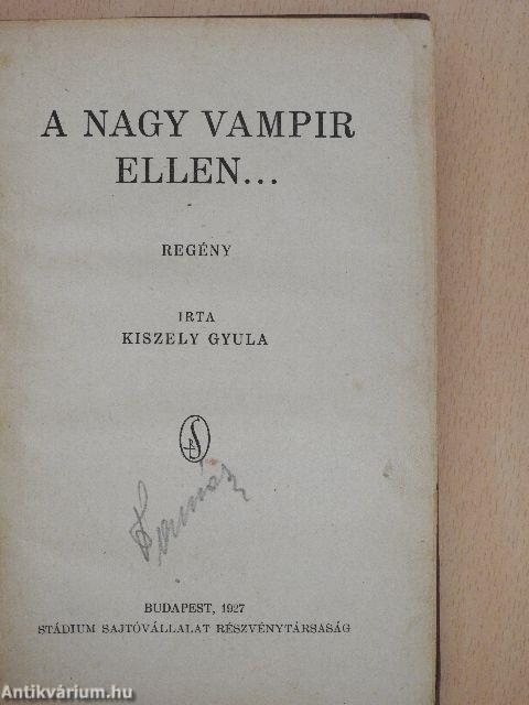 A nagy vampir ellen...