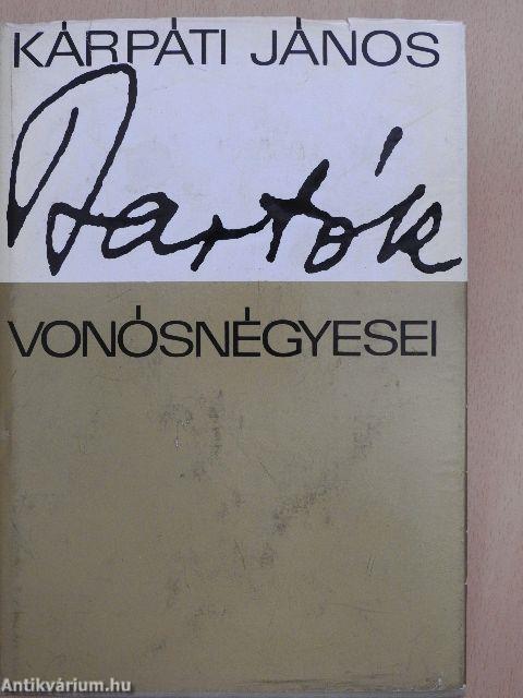 Bartók vonósnégyesei