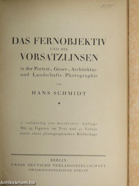 Das Fernobjektiv und die Vorsatzlinsen