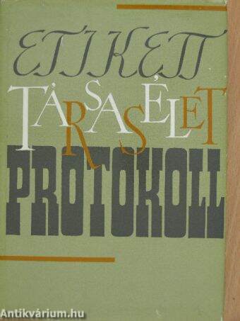 Etikett, társasélet, protokoll