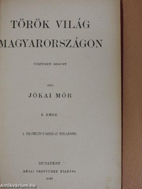 Török világ Magyarországon I-II.