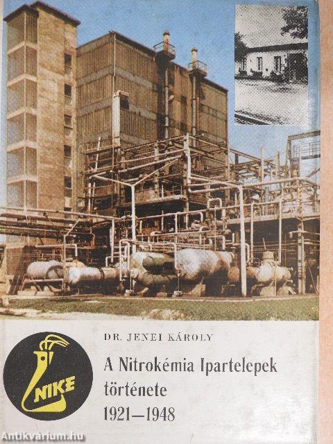 A Nitrokémia Ipartelepek története 1921-1948