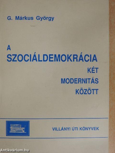 A Szociáldemokrácia két modernitás között