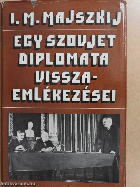Egy szovjet diplomata visszaemlékezései