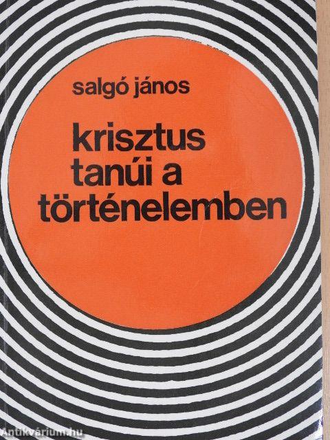 Krisztus tanúi a történelemben