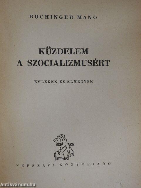 Küzdelem a szocializmusért - Emlékek és élmények II.