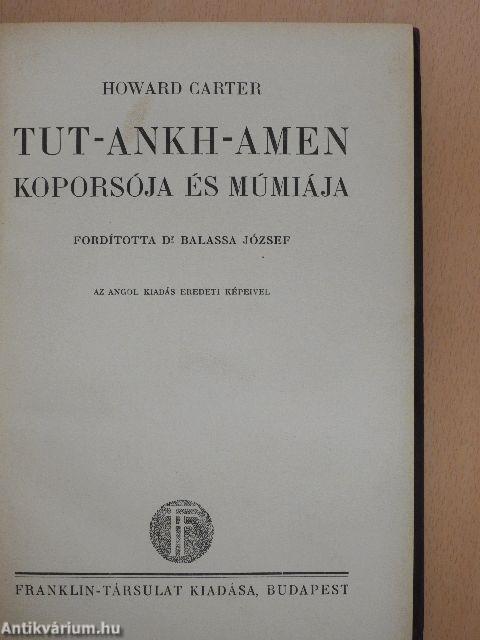 Tut-ankh-Amen koporsója és múmiája