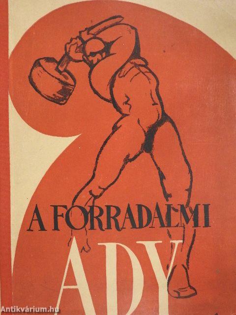 A forradalmi Ady