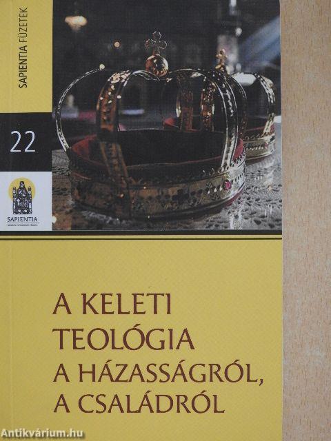 A keleti teológia a házasságról, a családról