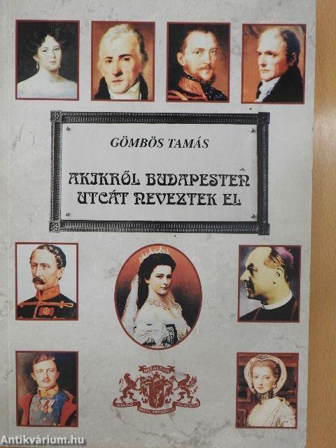 Akikről Budapesten utcát neveztek el