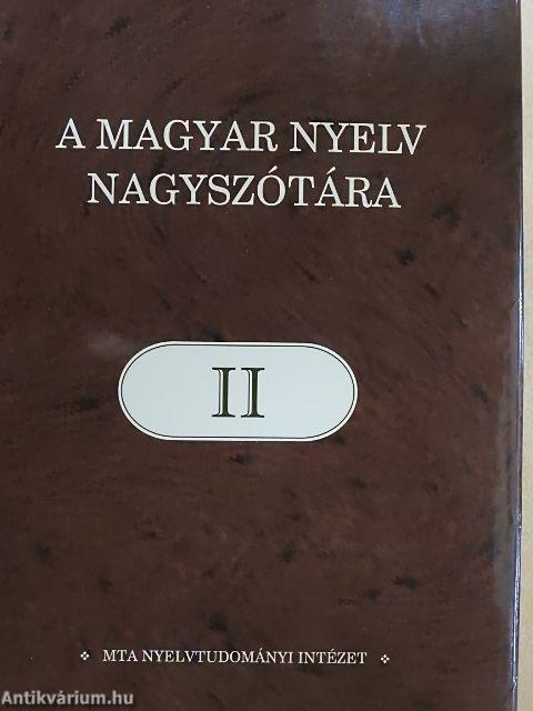 A magyar nyelv nagyszótára II.