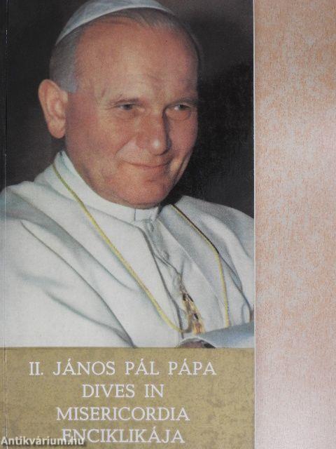 II. János Pál pápa Dives in Misericordia enciklikája