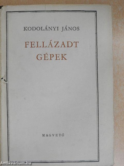 Fellázadt gépek I-II.