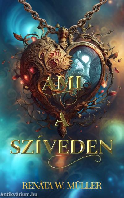 Ami a szíveden