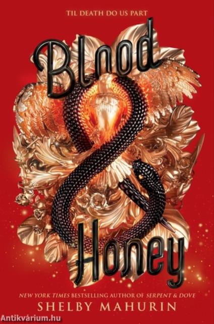 Blood & Honey (Serpent & Dove Series, Book 2)